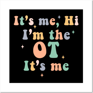 Occupational Therapy Therapist It's Me Funny Posters and Art